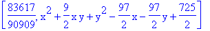[83617/90909, x^2+9/2*x*y+y^2-97/2*x-97/2*y+725/2]
